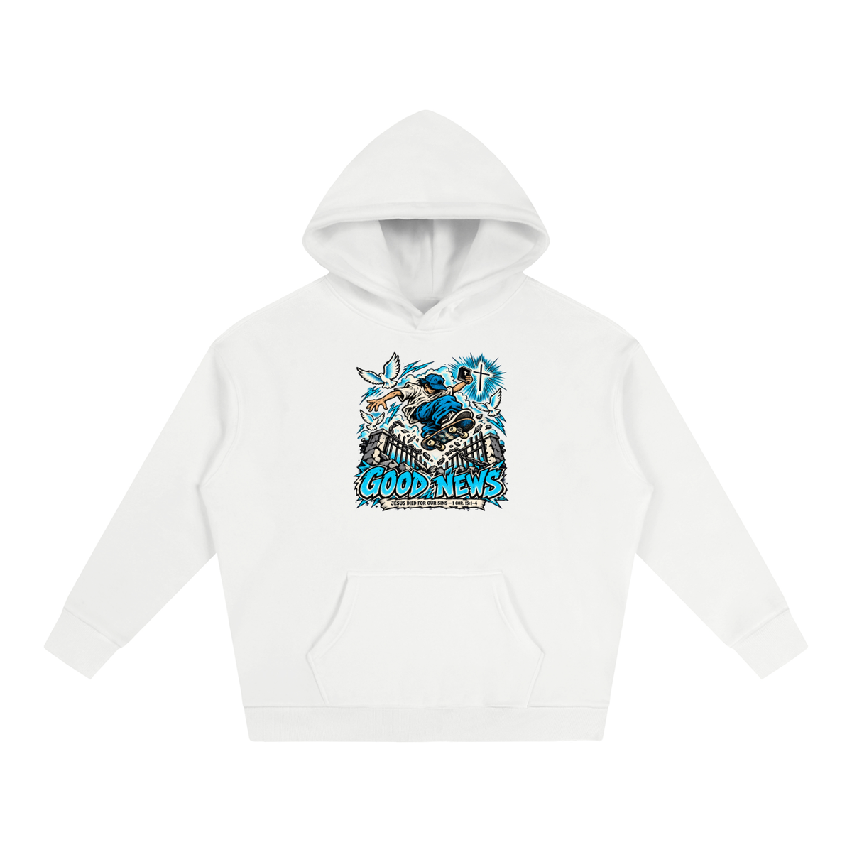 GOOD NEWS JESUS DIED FOR OUR SINS - 1 COR. 15:1-4 *that's not a quote Hoodie