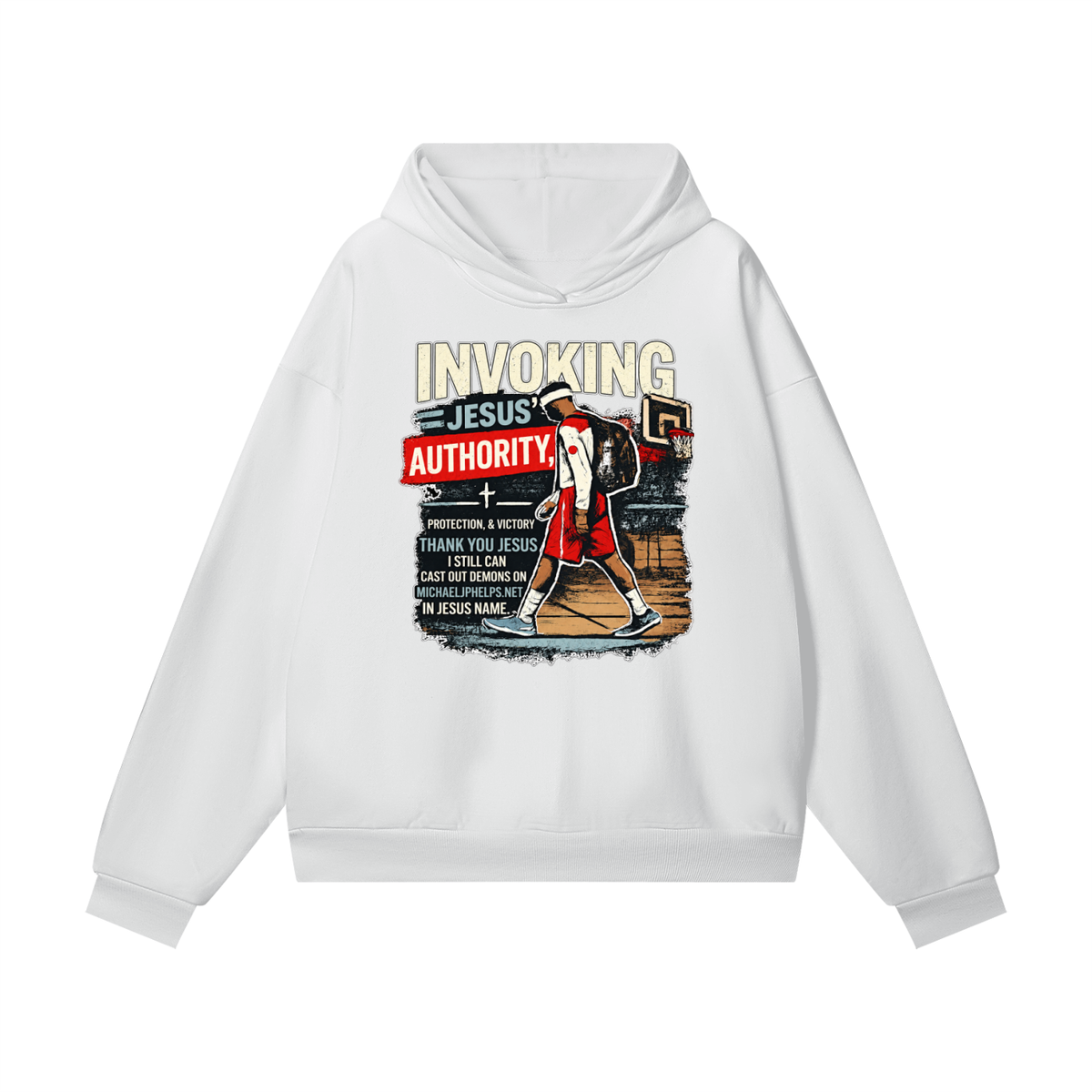 INVOKING JESUS' AUTHORITY, PROTECTION, & VICTORY THANK YOU JESUS I STILL CAN CAST OUT DEMONS ON MICHAELJPHELPS.NET IN JESUS NAME Hoodie