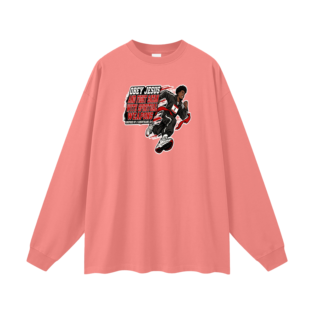 OBEY JESUS AND FIGHT SATAN WITH SPIRITUAL WEAPONS INSPIRED BY 2 CORINTHIANS 10:4 Long Sleeve T-Shirt