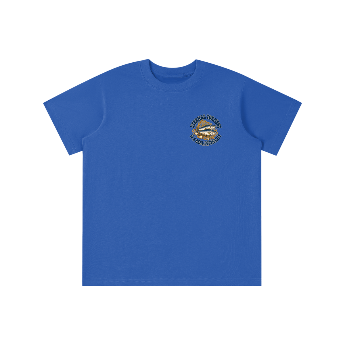 ETERNAL TORMENT IS A REAL POSSIBILITY youth T-shirt