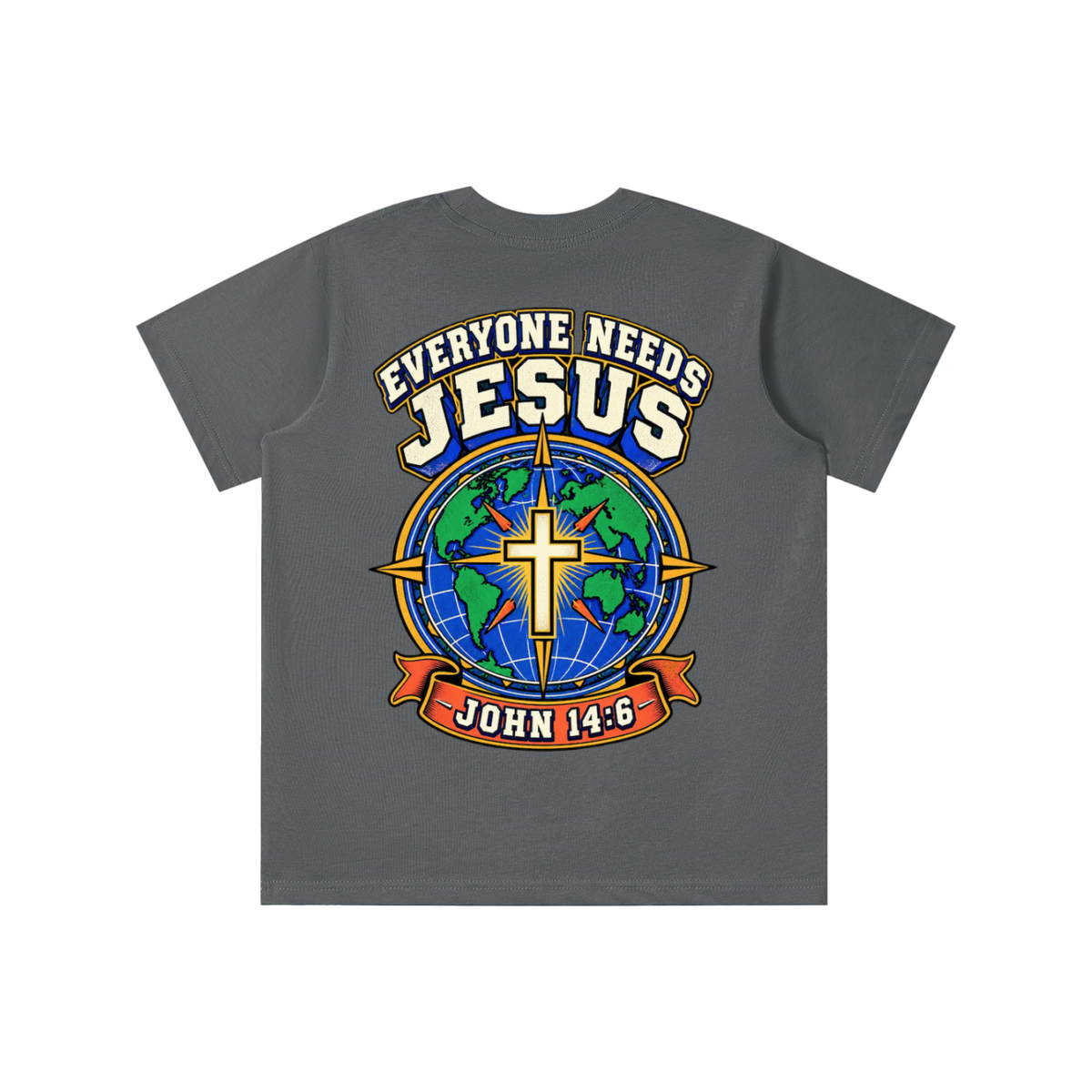 Everyone needs Jesus T-shirt