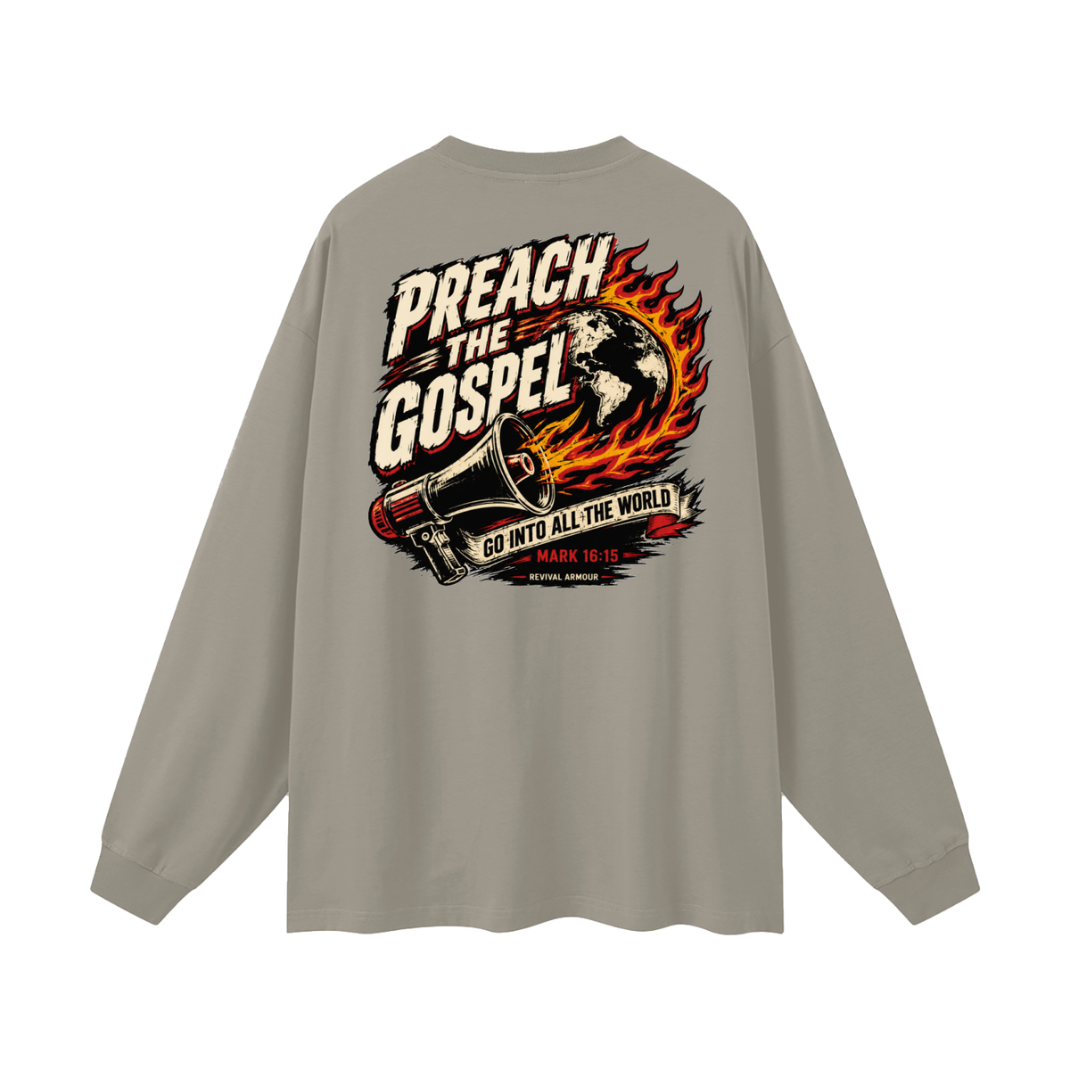 Preach the Gospel (1 Corinthians 15:1-4 that's the Gospel) Long Sleeve T-Shirt