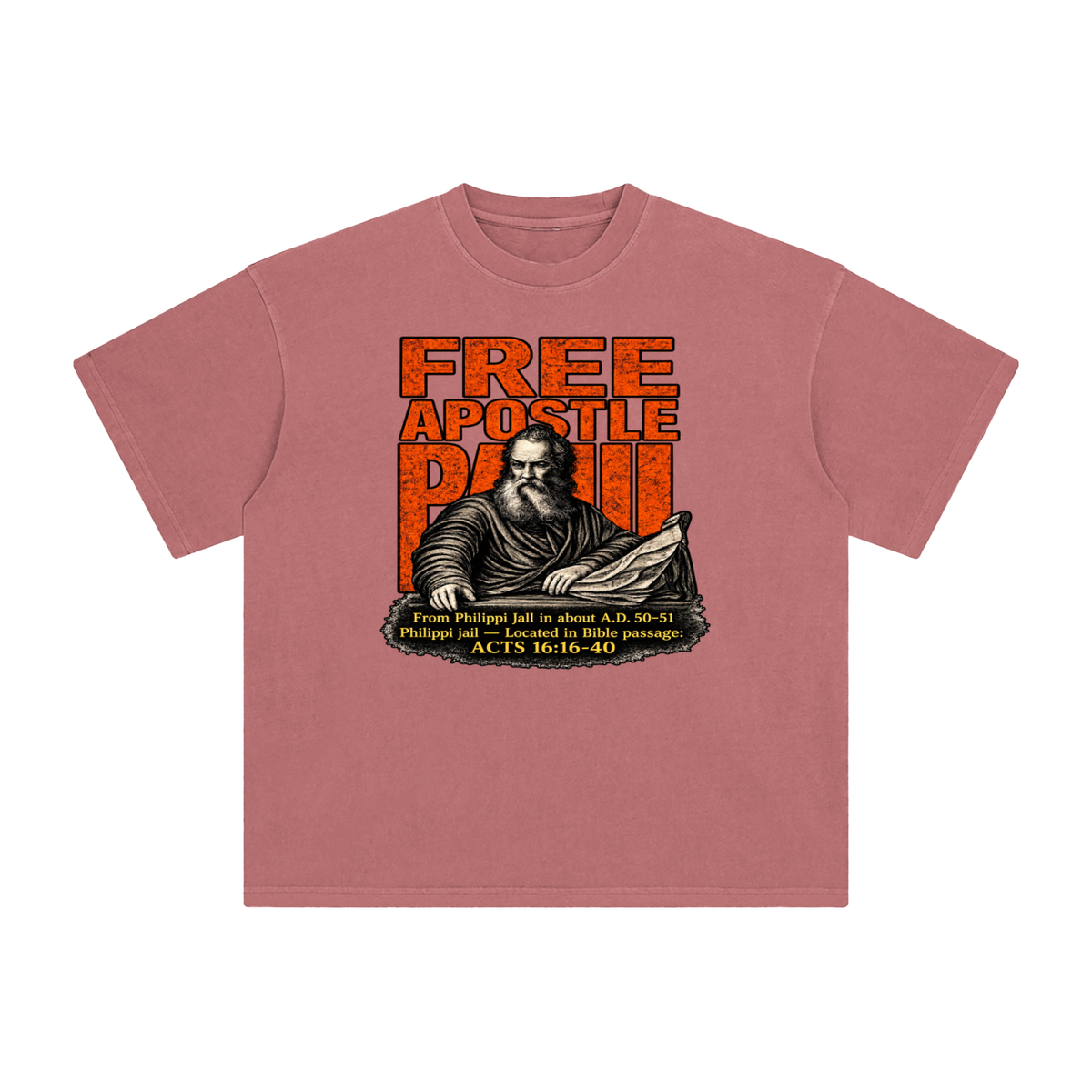 free apostle Paul from Philippi jail in about a.d. 50-51 Philippi jail - located in bible passage: acts 16:16-40 T-Shirt