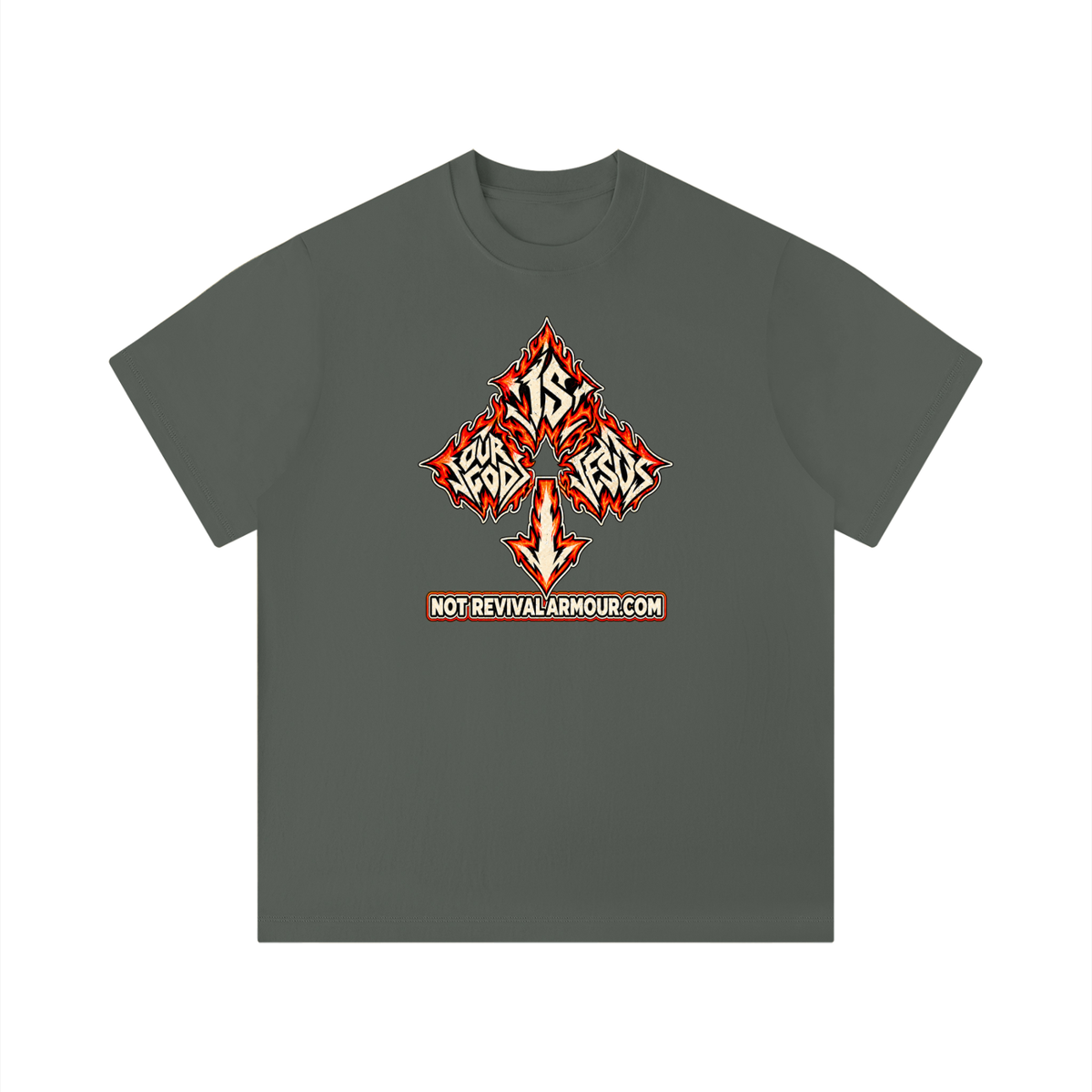 OUR GOD IS JESUS NOT REVIVALARMOUR.COM T-Shirt