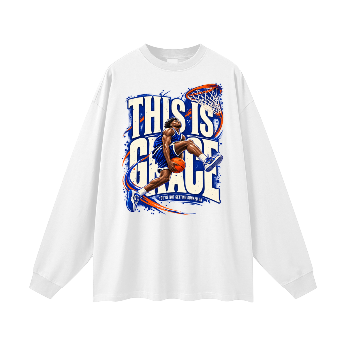 THIS IS GRACE YOU'RE NO GETTING DUNKED ON ( MARK 1:15 IS ON HIS SHOES ) Long Sleeve T-Shirt