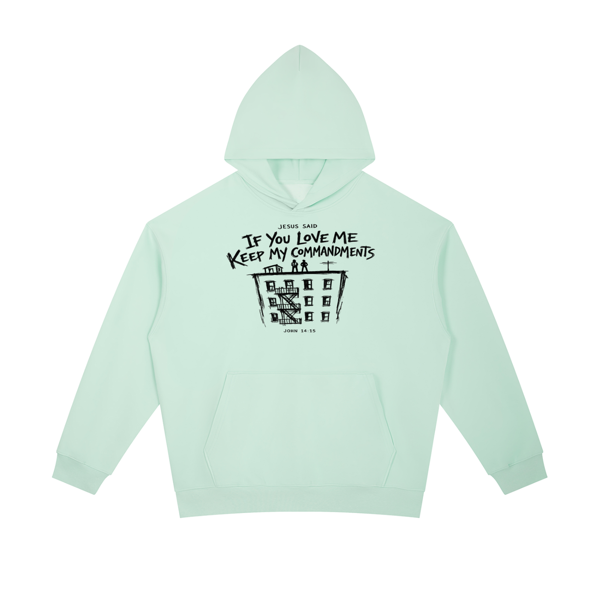 John 14:15 NIV Hoodie