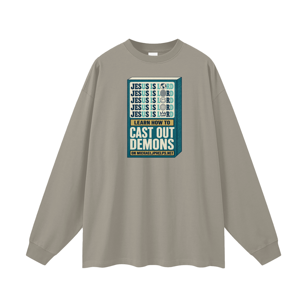 Jesus is Lord 5x Learn how to cast out demons on MICHAELJPHELPS.NET Long Sleeve T-Shirt
