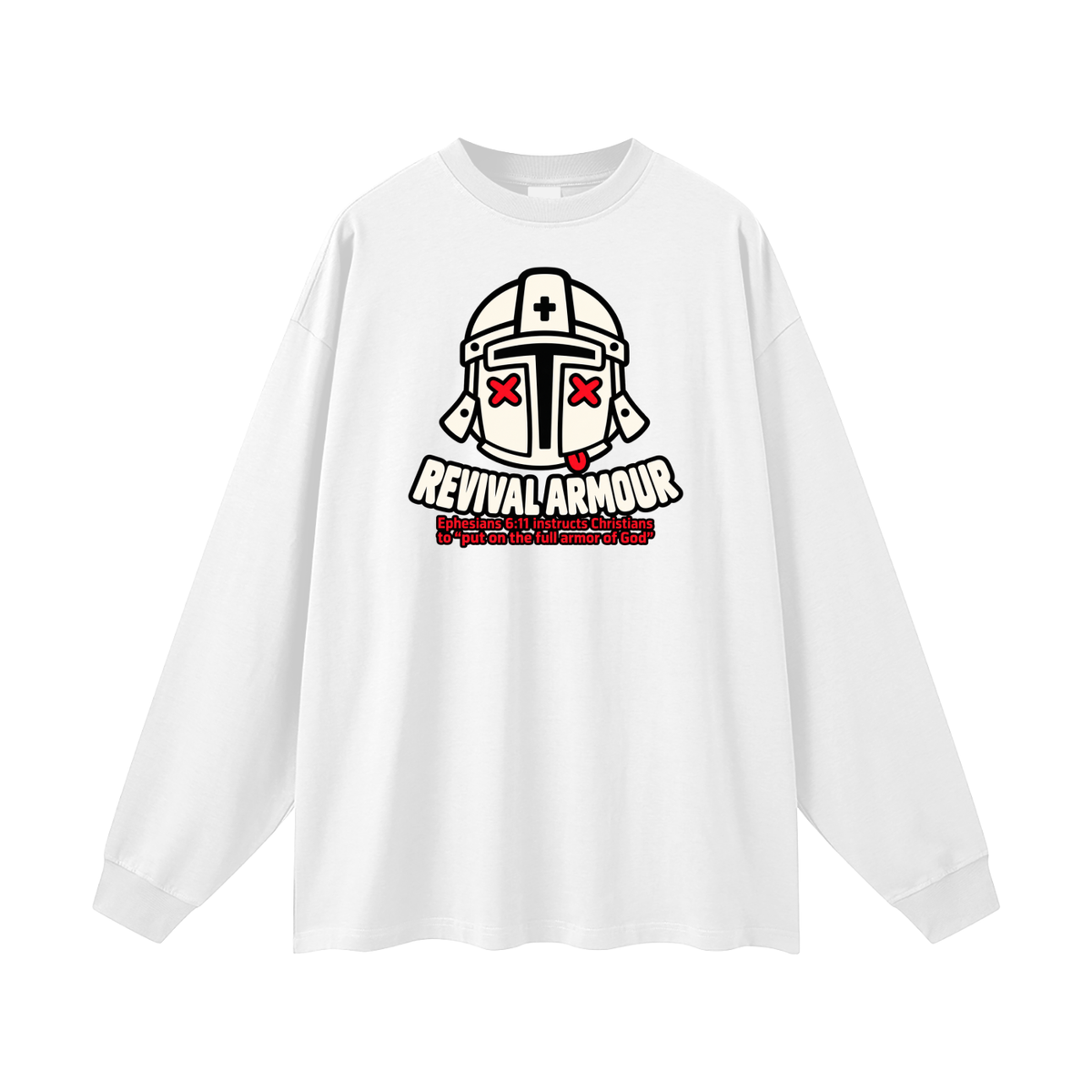 REVIVAL ARMOUR Ephesians 6:11 instructs Christians to "put on the full armor of God" Long Sleeve T-Shirt