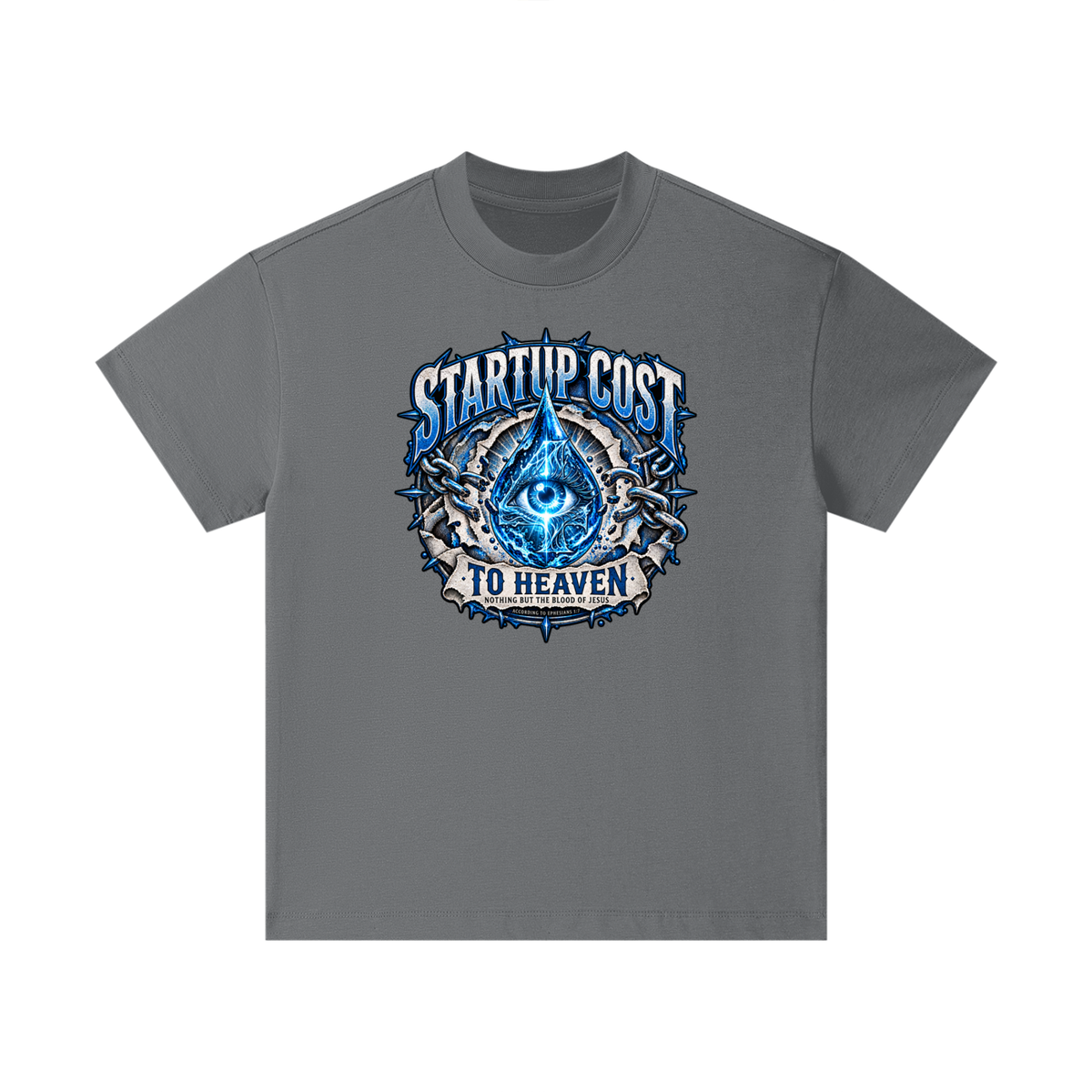 STARTUP COST TO HEAVEN NOTHING BUT THE BLOOD. OF JESUS ACCORDING TO EPHESIANS 1:7 Kids T-Shirt