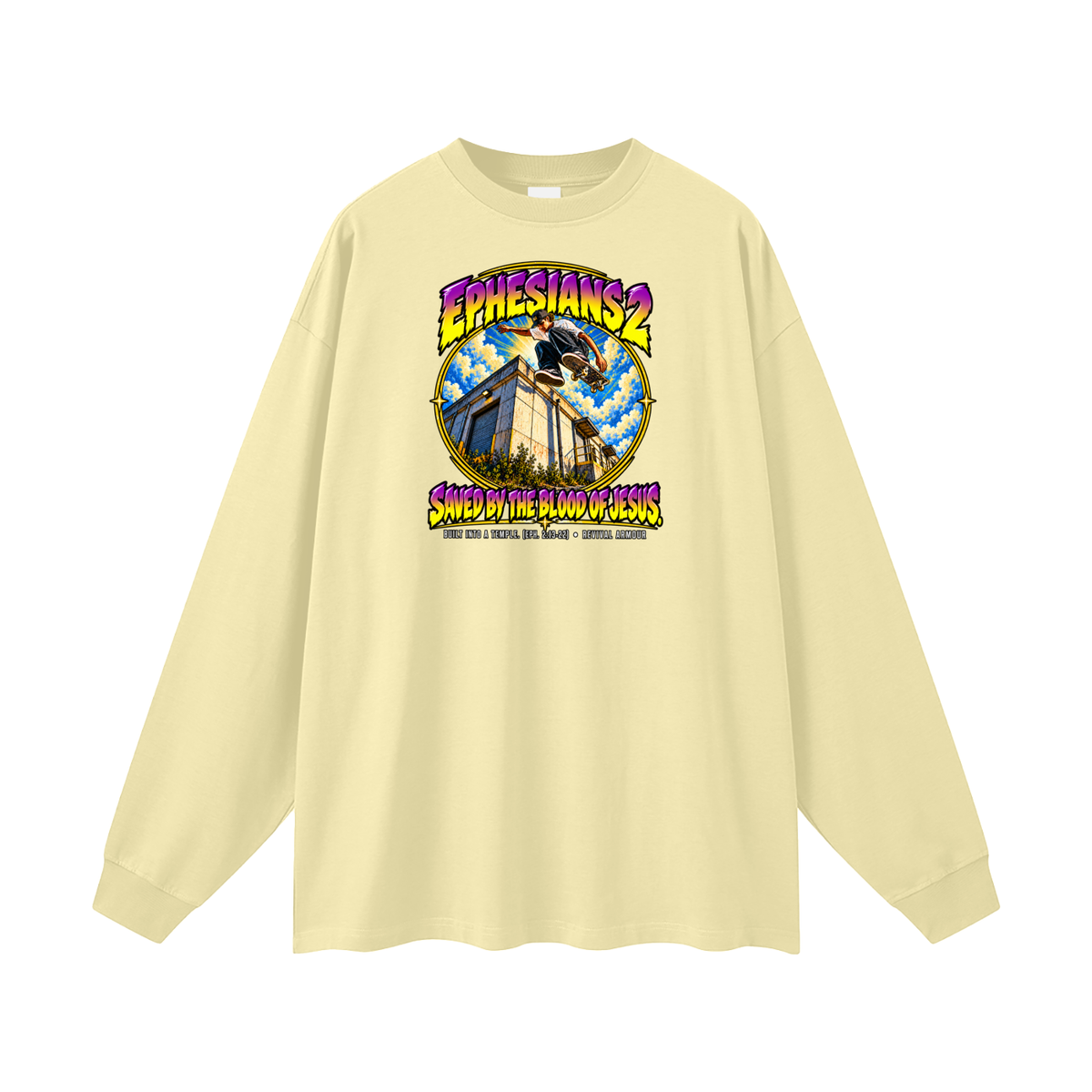 EPHESIANS 2 SAVED BY THE BLOOD OF JESUS BUILT INTO A TEMPLE. (EPH. 2:13-22) Long Sleeve T-Shirt