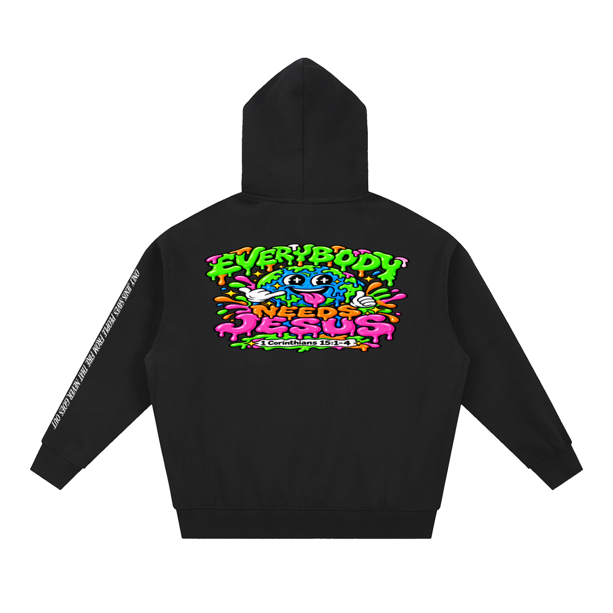 Everybody needs Jesus Hoodie