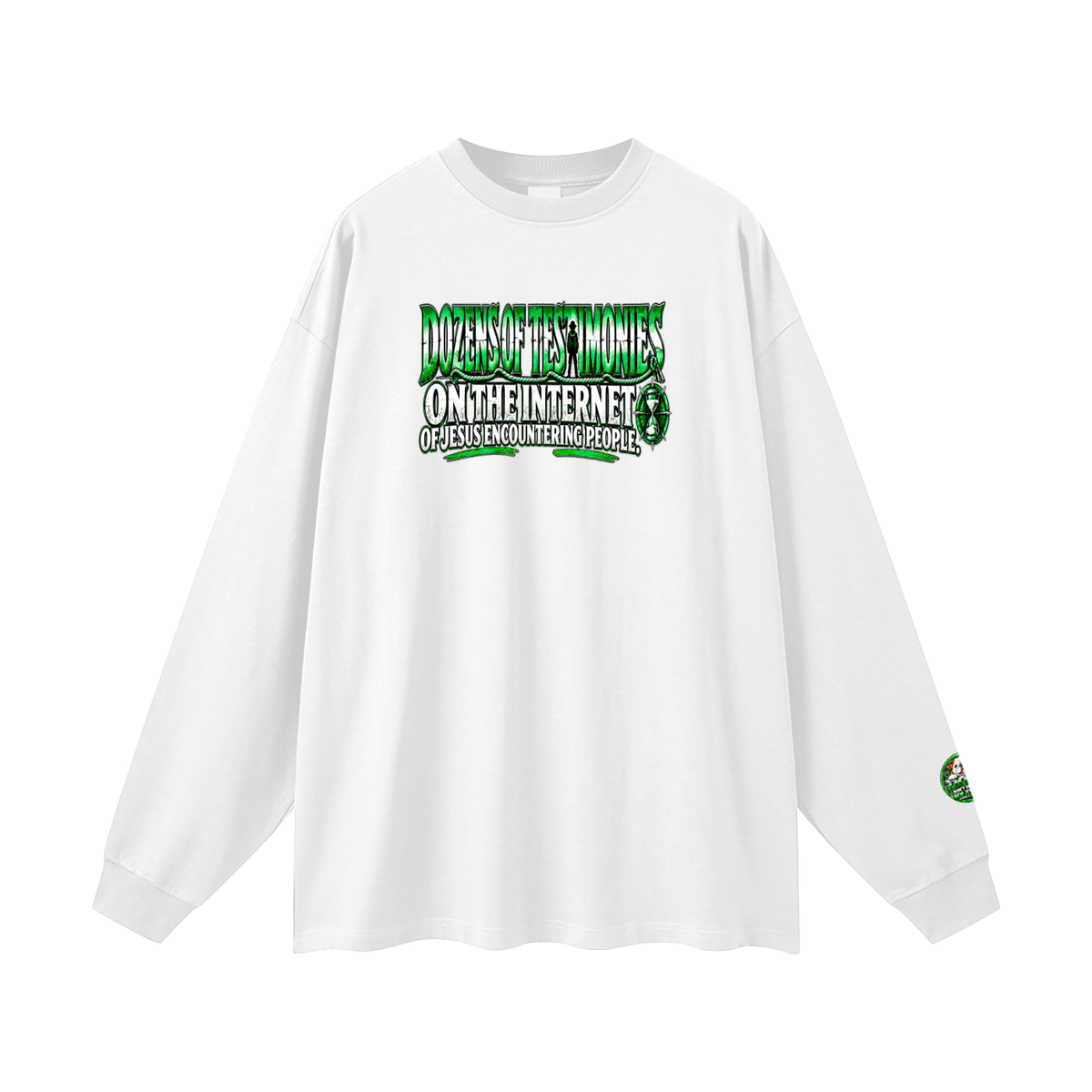 DOZENS OF TESTIMONIES ON THE INTERNET OF JESUS ENCOUNTERING PEOPLE. Long Sleeve T-Shirt