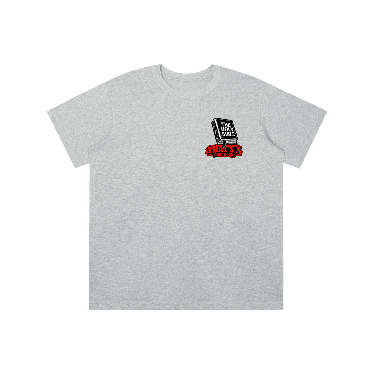 THE HOLY BIBLE THAT'S A GOOD BOOK SPIRITUAL WARFARE YOU CAN LEARN METHODS TO CAST OUT DEMONS ON MICHAELJPHELPS.NET youth T-shirt