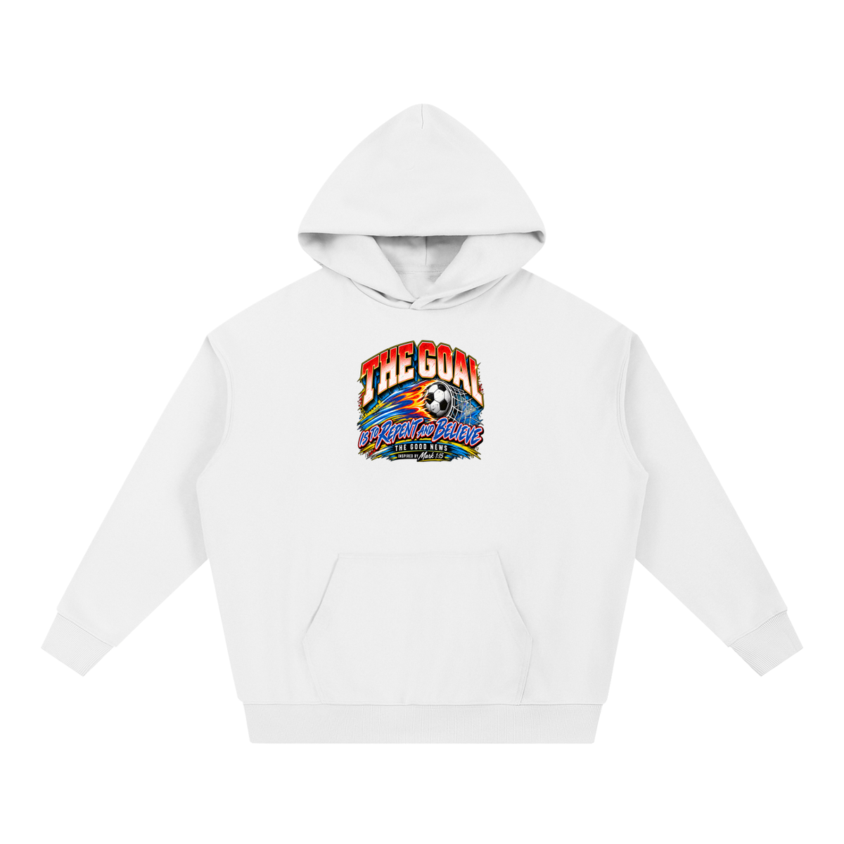 THE GOAL IS TO REPENT AND BELIEVE THE GOOD NEWS INSPIRED BY MARK 1:15 Hoodie