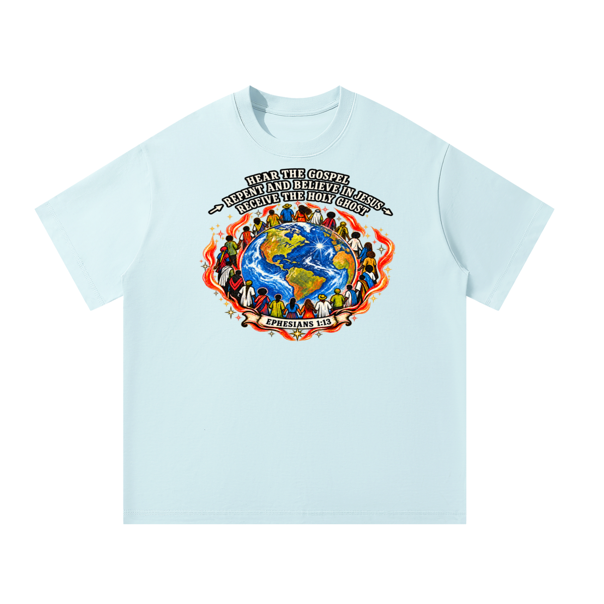 Hear the Gospel > repent and believe in Jesus > Receive the Holy Ghost T-Shirt