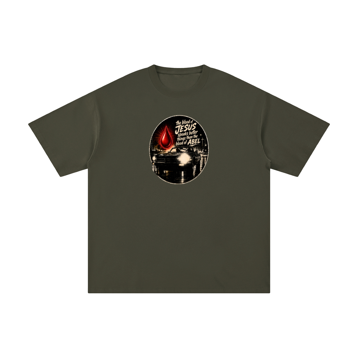 the blood of JESUS speaks better things than the blood of ABEL T-Shirt