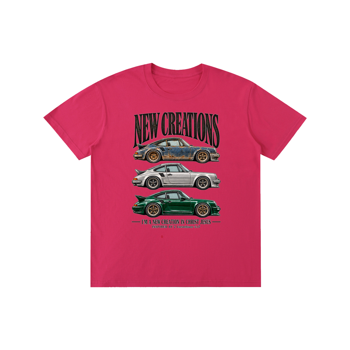 NEW CREATIONS I'M A NEW CREATION IN CHRIST JESUS INSPIRED BY 2 Corinthians 5:17 T-Shirt