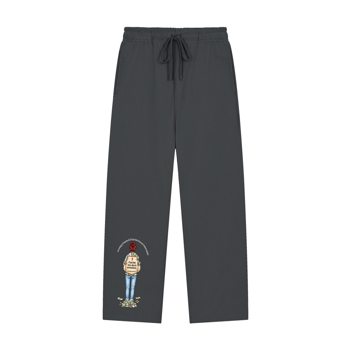 according to Proverbs 8:21 If you love Jesus you'll Inherit wealth If you love Jesus, obey his commandments according to John 14:15 Sweatpants