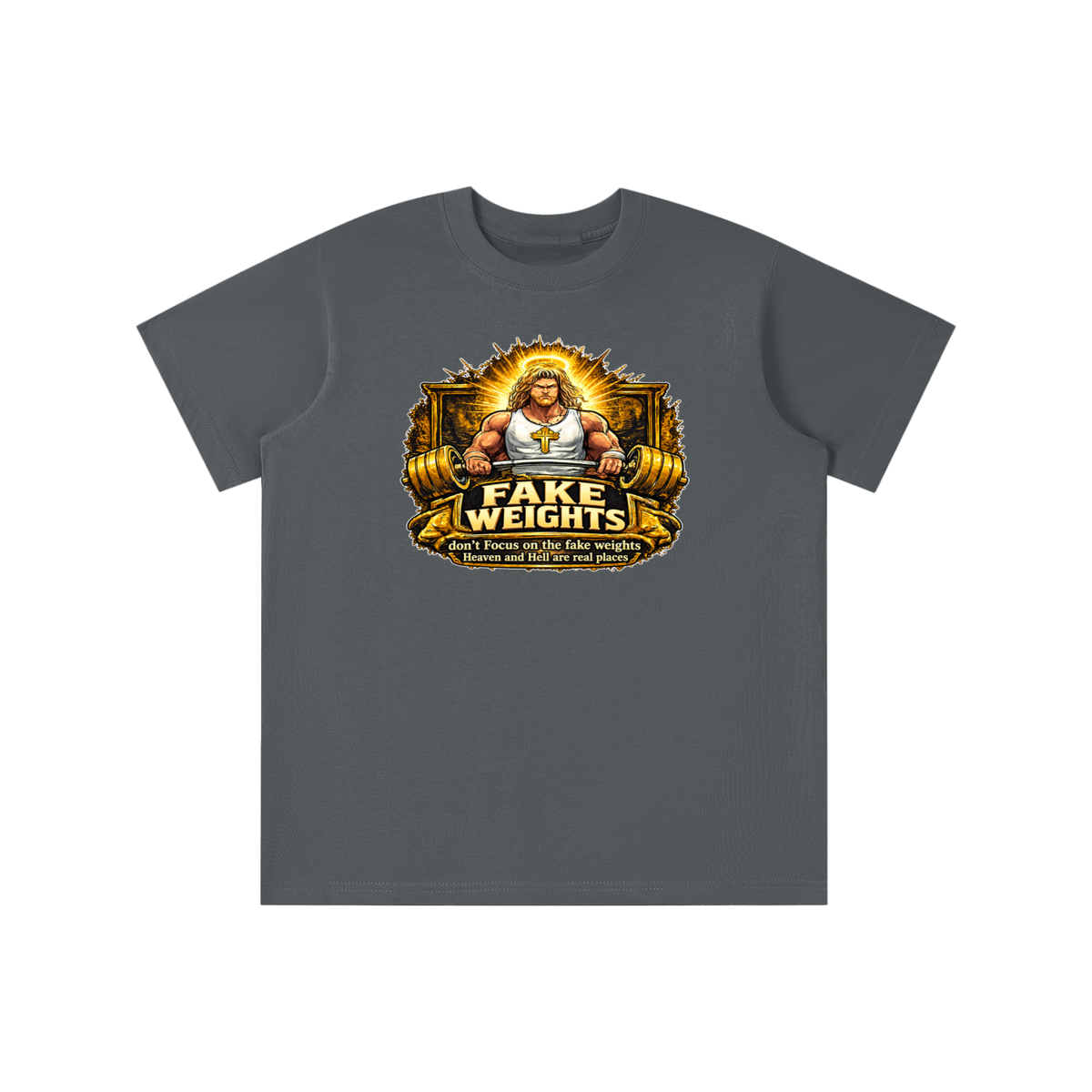 FAKE WEIGHTS don't Focus on the fake weights Heaven and Hell are real places youth T-shirt