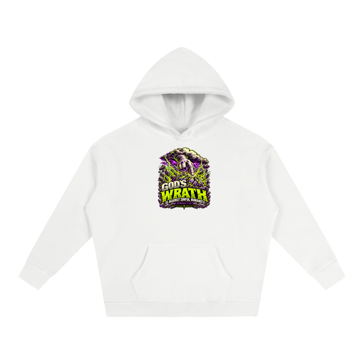 GOD'S WRATH IS AGAINST SINFUL HUMANITY [ROMANS 1:18] Hoodie