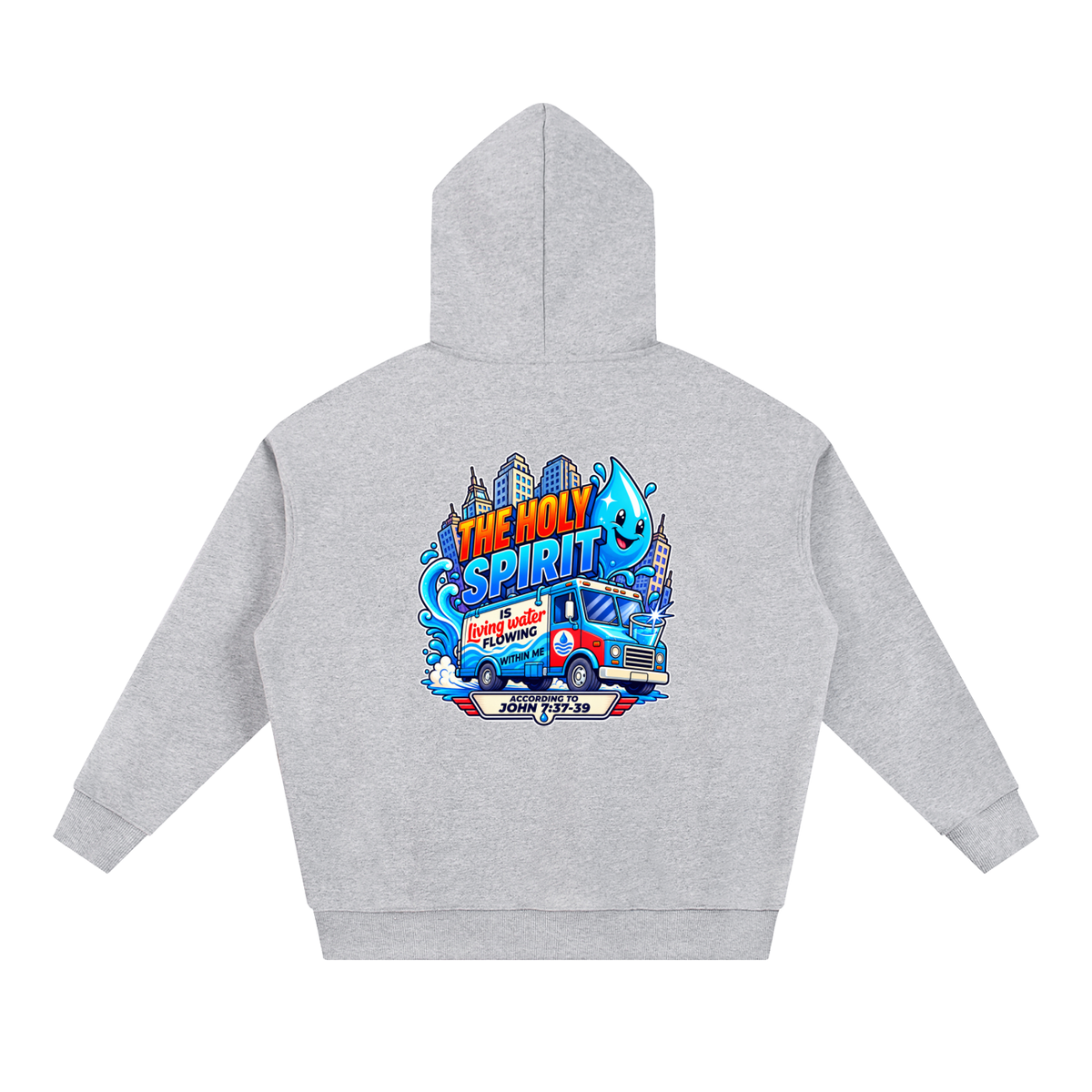 THE HOLY SPIRIT IS LIVING WATER FLOWING WITHIN ME ACCORDING TO JOHN 7:37-39 Hoodie