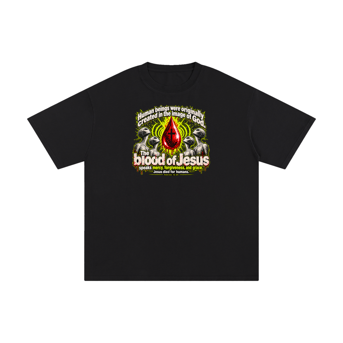 HUMAN BEINGS WERE ORIGINALLY CREATED IN THE IMAGE OF GOD T-Shirt