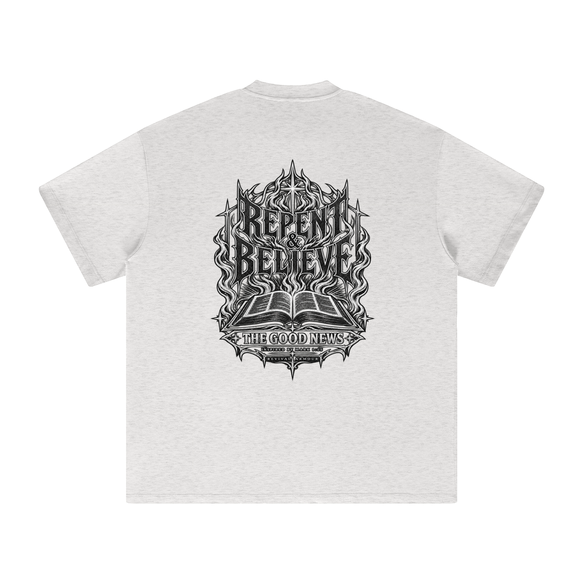 REPENT & BELIEVE THE GOOD NEWS INSPIRED BY MARK 1:15 T-Shirt