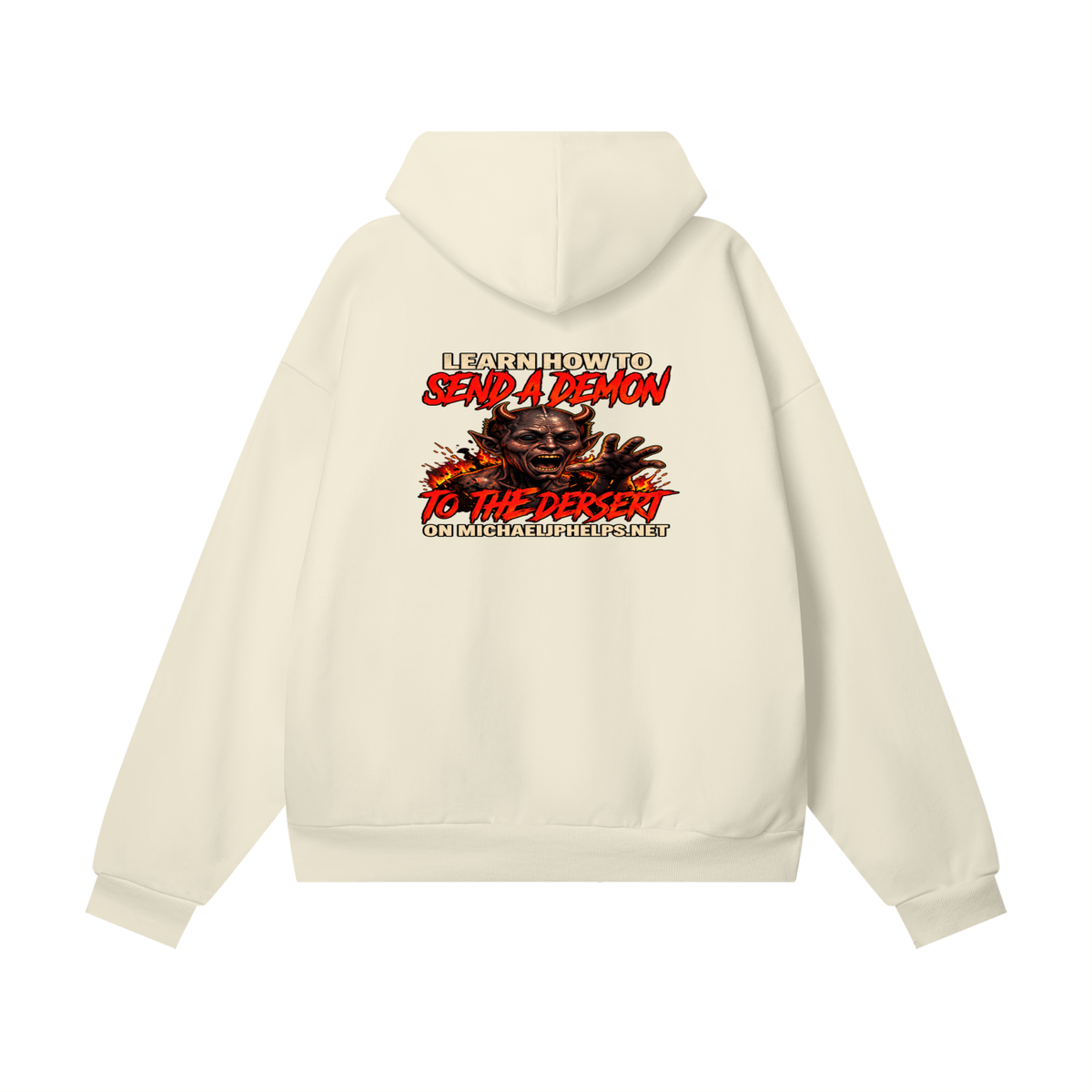 LEAN INTO THE HATE SEND A DEMON TO DESERT AND KNOW THAT GOD HATES ALL WHO DO EVIL ACCORDING TO PSALM 5:5 NLT LEARN HOW TO SEND A DEMON TO THE DESERT ON MICHAELJPHELPS.NET Hoodie