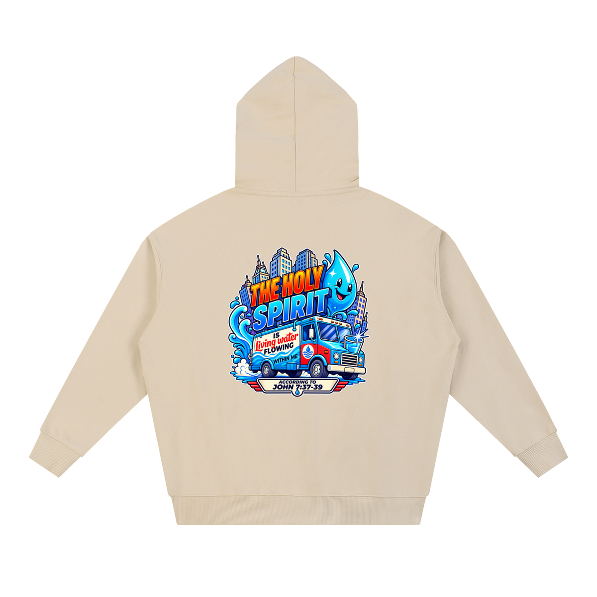 THE HOLY SPIRIT IS LIVING WATER FLOWING WITHIN ME ACCORDING TO JOHN 7:37-39 Hoodie
