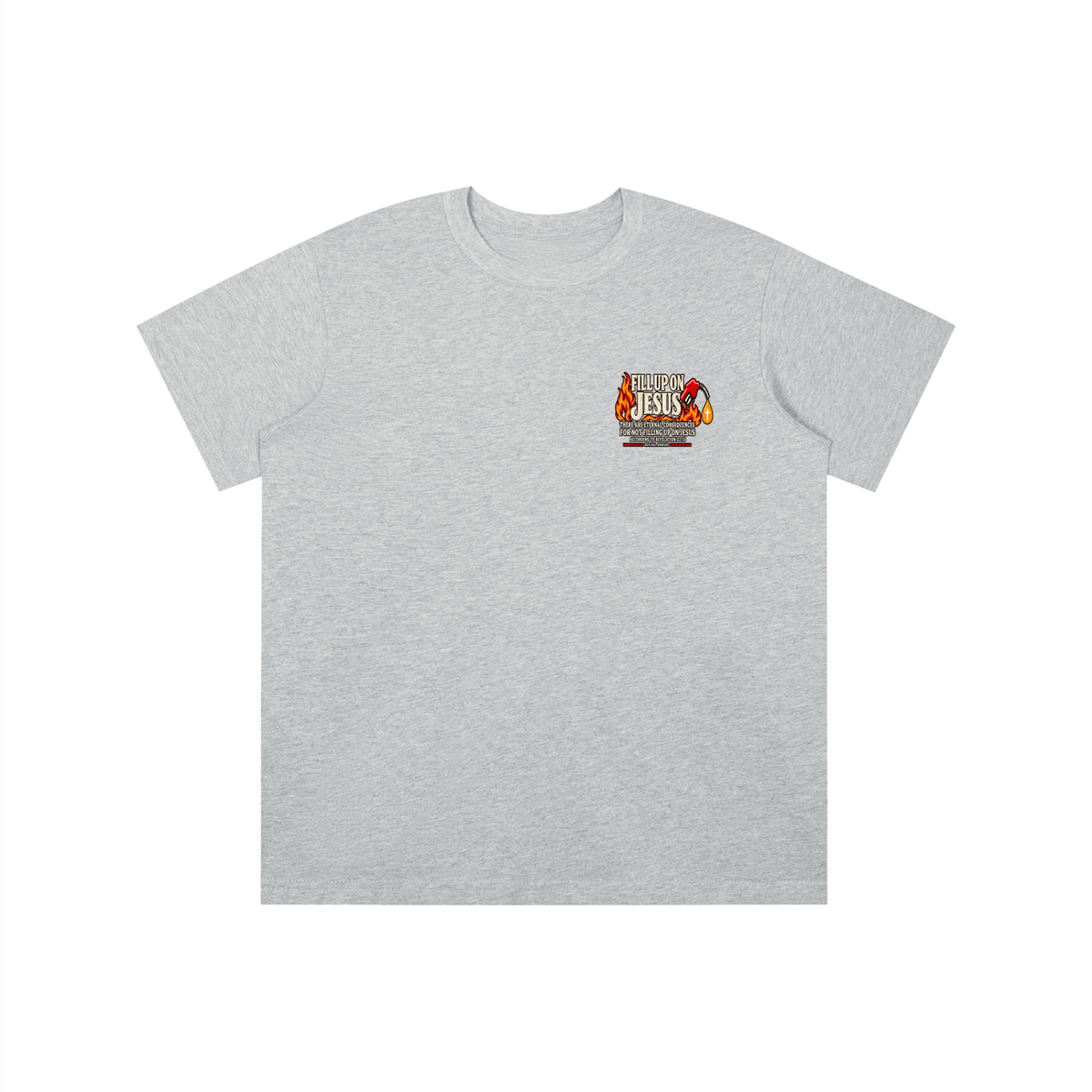 FILL UP ON JESUS THERE ARE ETERNAL CONSEQUENCES FOR NOT FILLING UP ON JESUS ACCORDING TO REVELATION 22:15 youth T-shirt