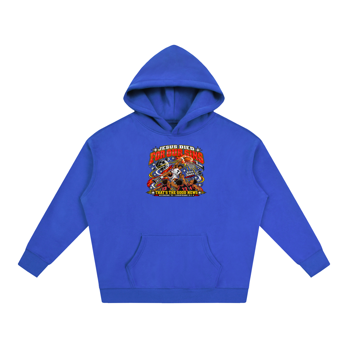 Jesus died for our sins that's the good news according to 1 Corinthians 15:1-4 Hoodie