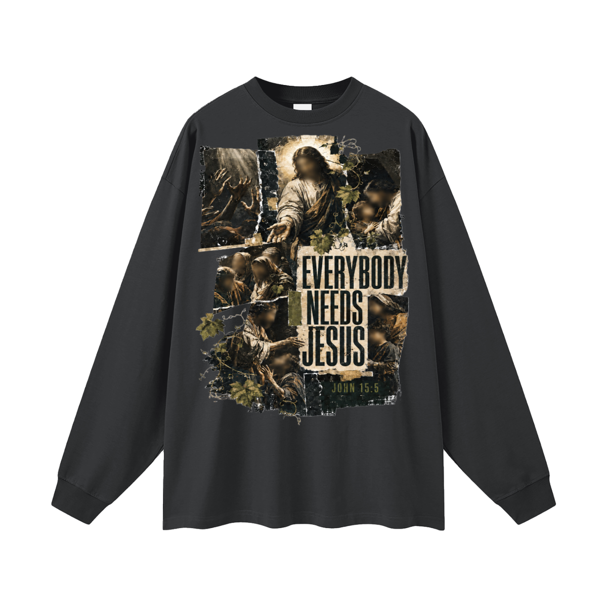 Everyone needs Jesus Long Sleeve T-Shirt