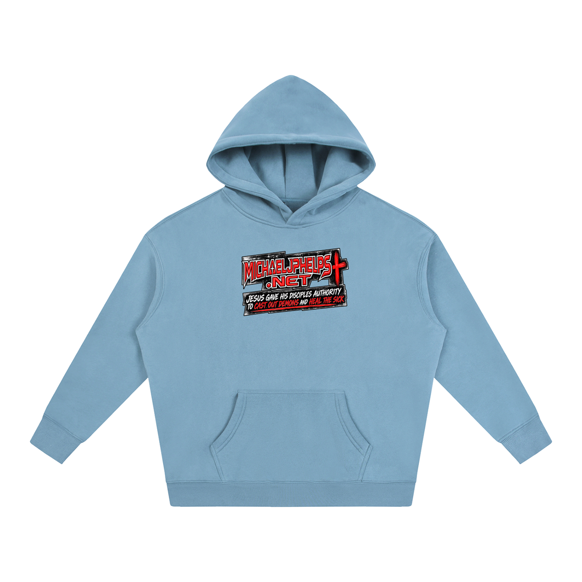 MICHAELJPHELPS.NET JESUS GAVE HIS DISCIPLES AUTHORITY TO CAST OUT DEMONS AND HEAL THE SICK Hoodie
