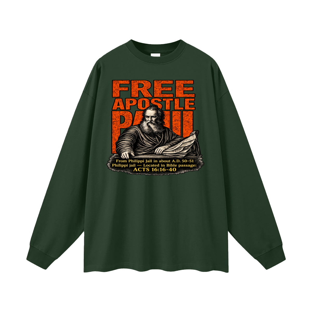 free apostle Paul from Philippi jail in about a.d. 50-51 Philippi jail - located in bible passage: acts 16:16-40 Long Sleeve T-Shirt