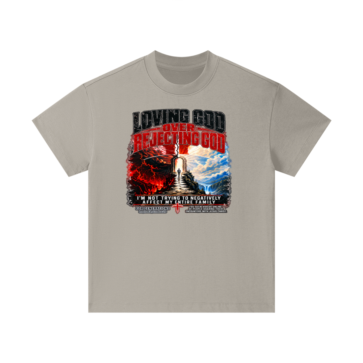 LOVING GOD OVER REJECTING GOD I'M NOT TRYING TO NEGATIVELY AFFECT MY ENTIRE FAMILY FOR GENERATIONS Inspired by Exodus 20 Kids T-Shirt