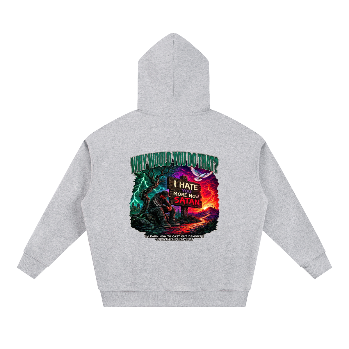 WHY WOULD YOU DO THAT? Hoodie