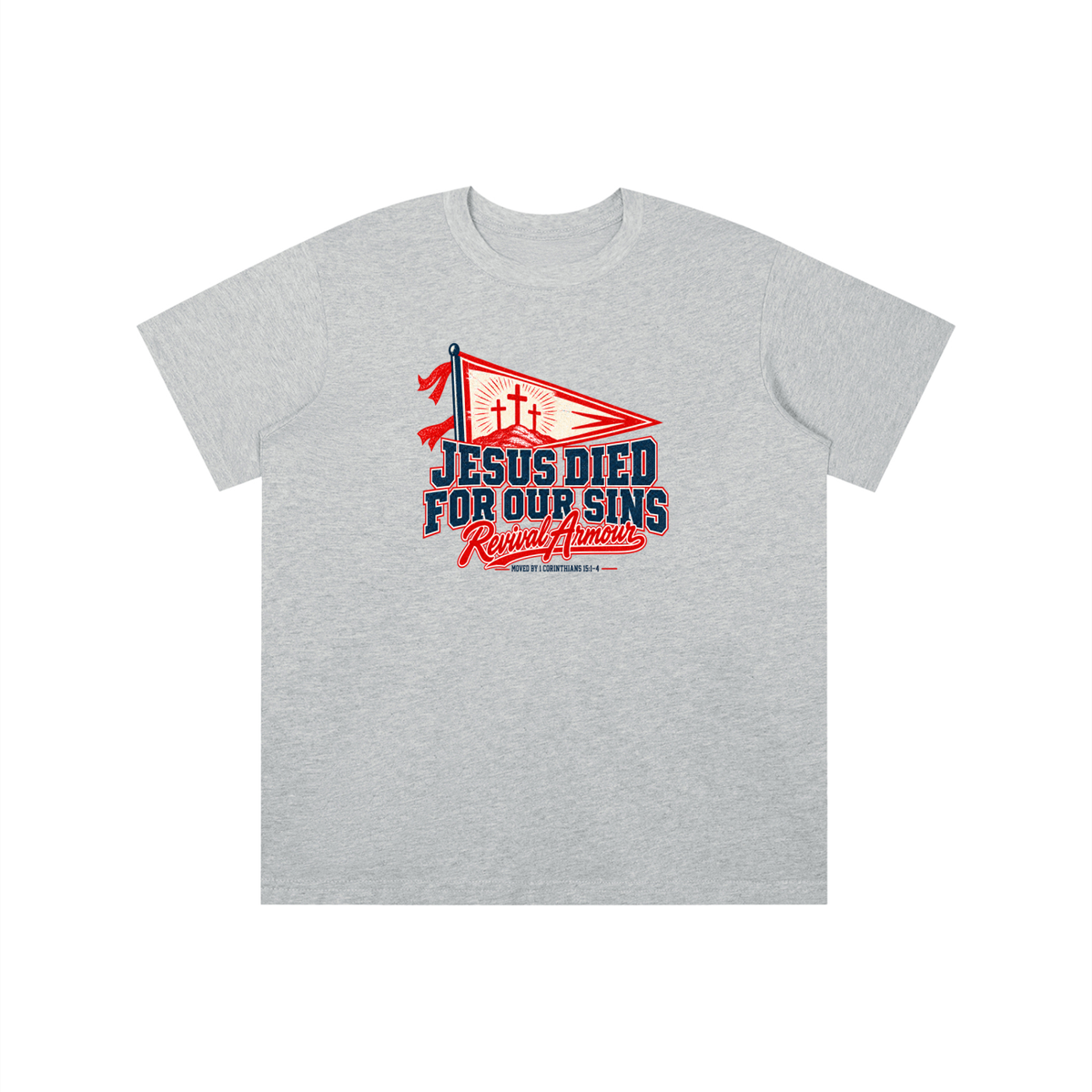 JESUS DIED FOR OUR SIN Revival Armour MOVED BY 1 CORINTHIANS 15:1-4 youth T-shirt