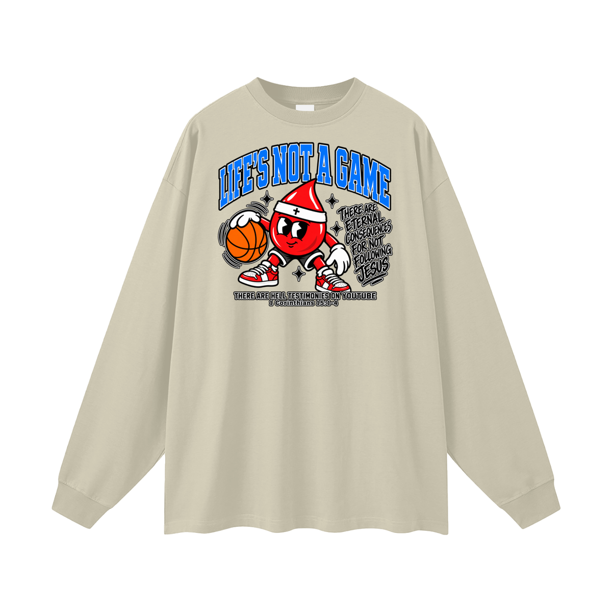 Life's not a game Long Sleeve T-Shirt