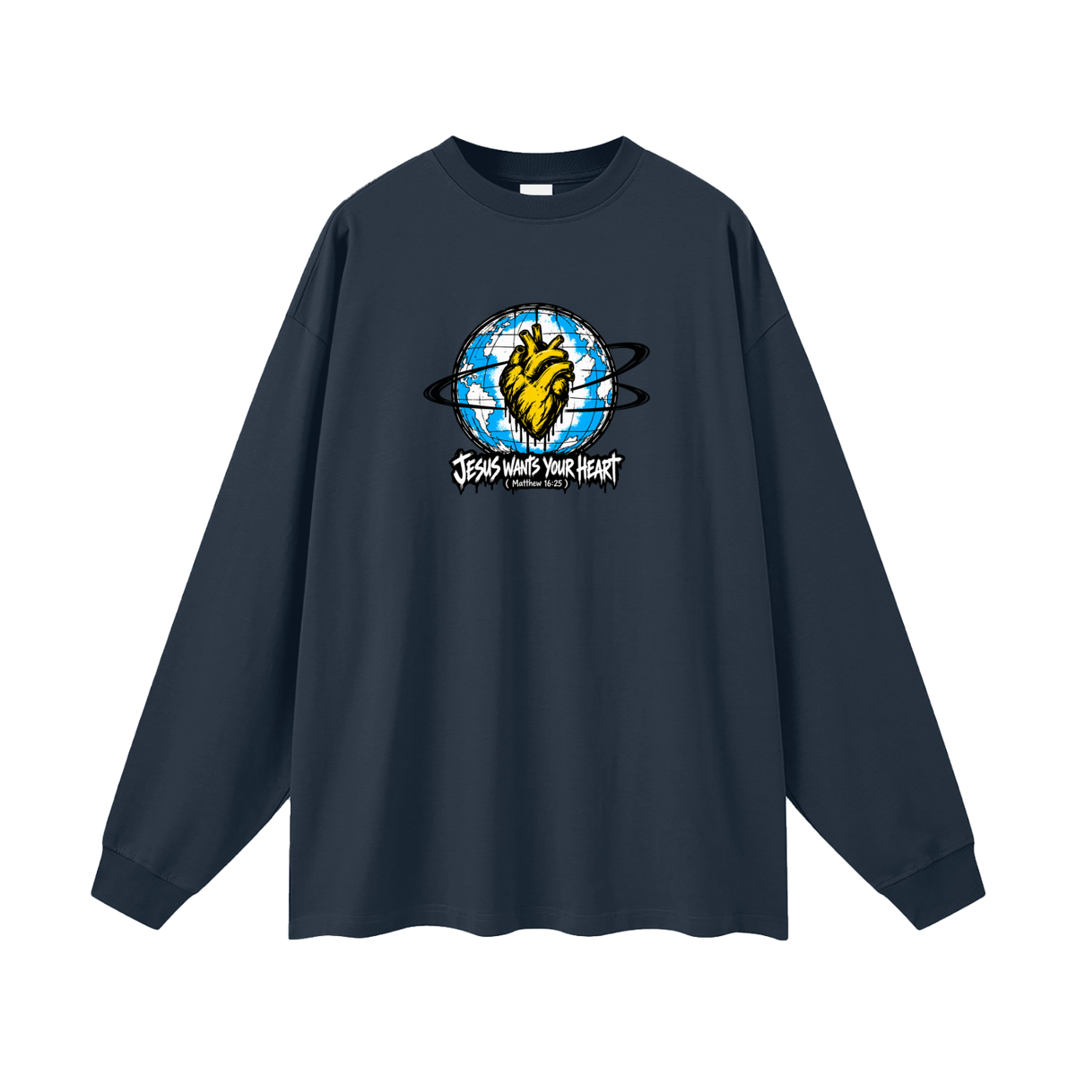 JESUS WANTS YOUR HEART ( MATTHEW 16:25 ) Long Sleeve T-Shirt