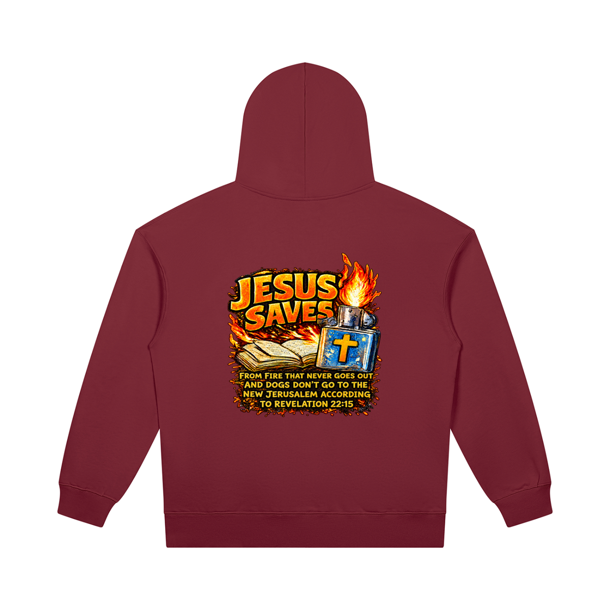 JESUS SAVES FROM IRE THAT GOES OUT AND DOGS DON'T GO TO THE NEW JERUSALEM ACCORDING TO REVELATION 22:15 Hoodie