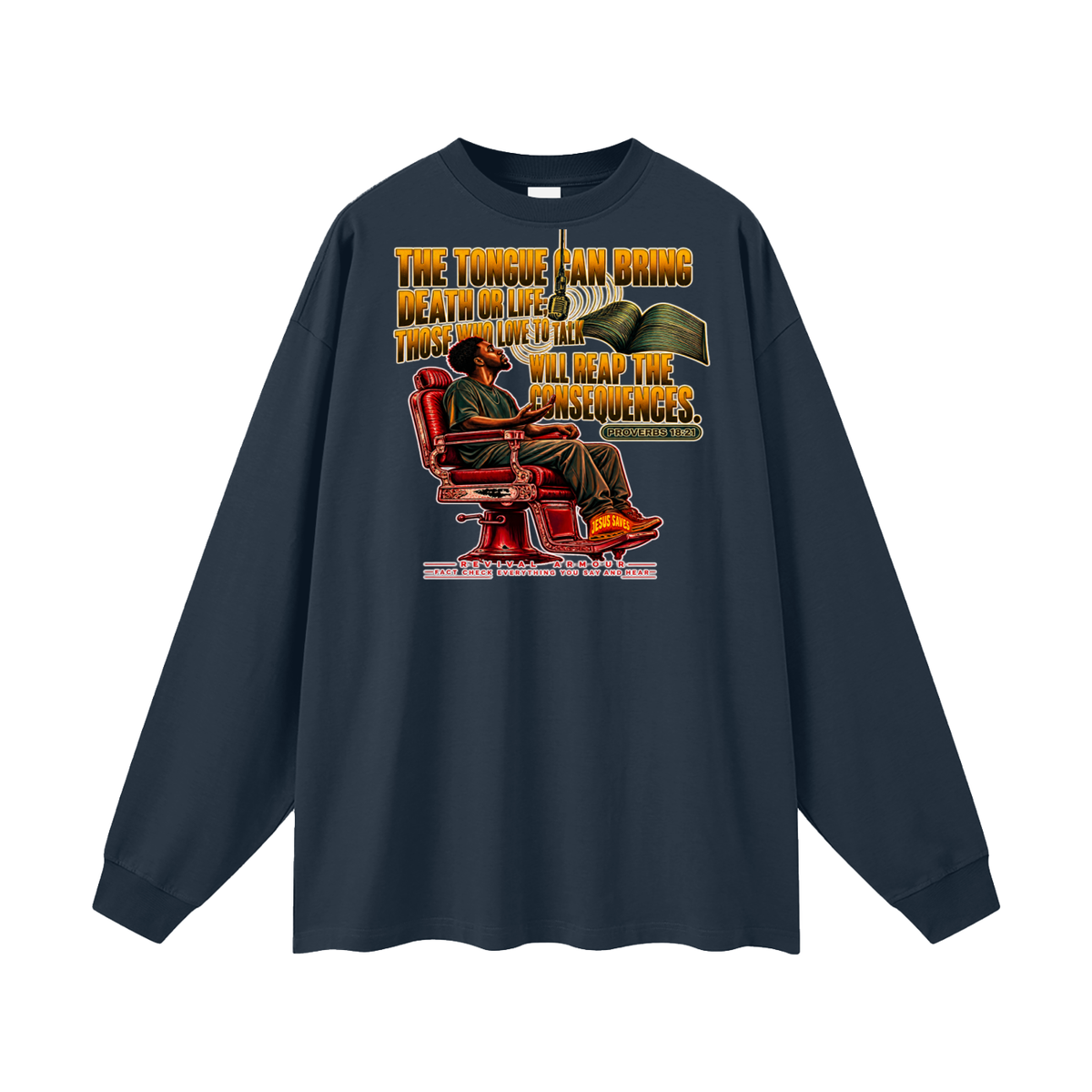 PROVERBS 18:21 NLT Long Sleeve T-Shirt