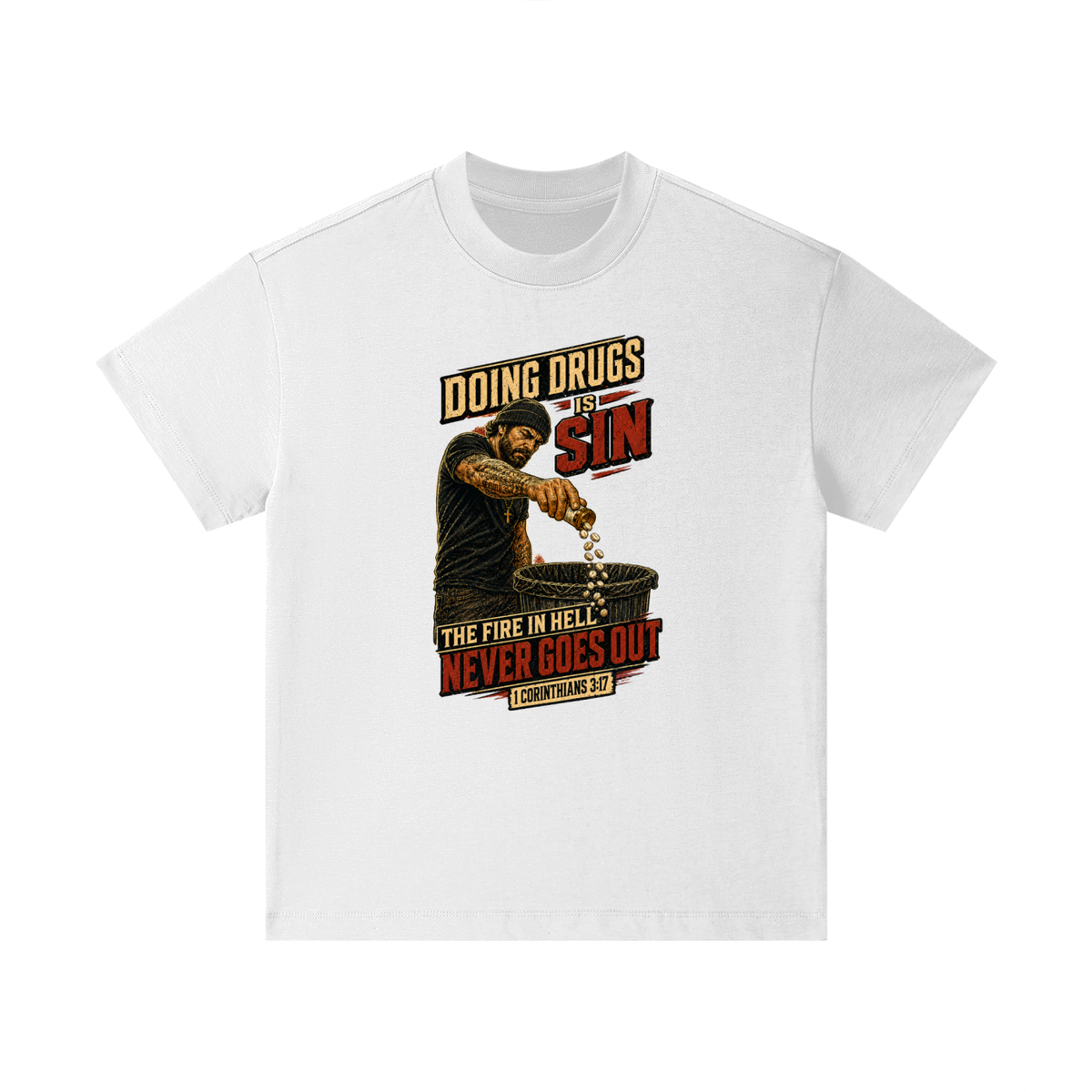DOING DRUGS IS SIN THE FIRE IN HELL NEVER GOES OUT Kids T-Shirt