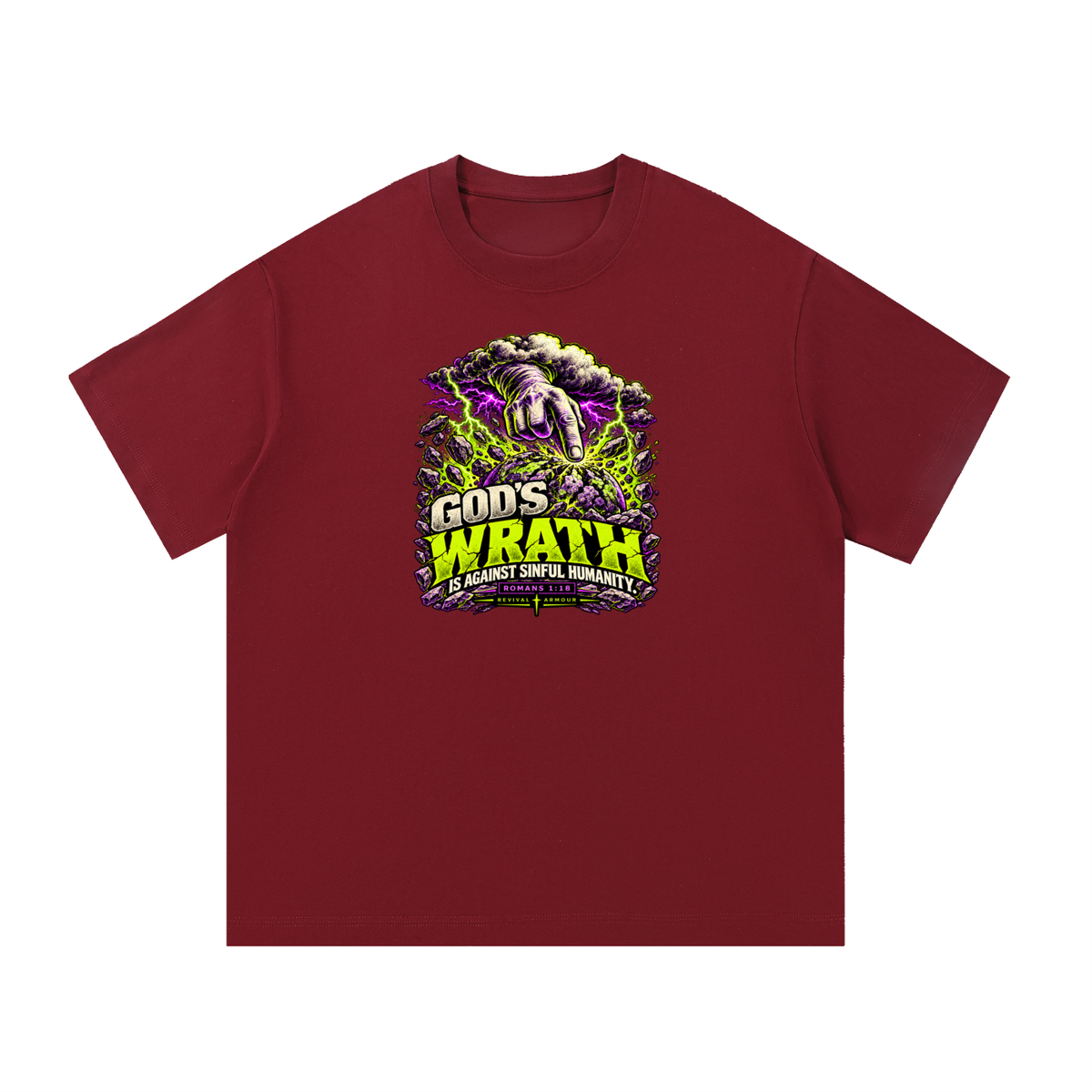 GOD'S WRATH IS AGAINST SINFUL HUMANITY [ROMANS 1:18] T-Shirt