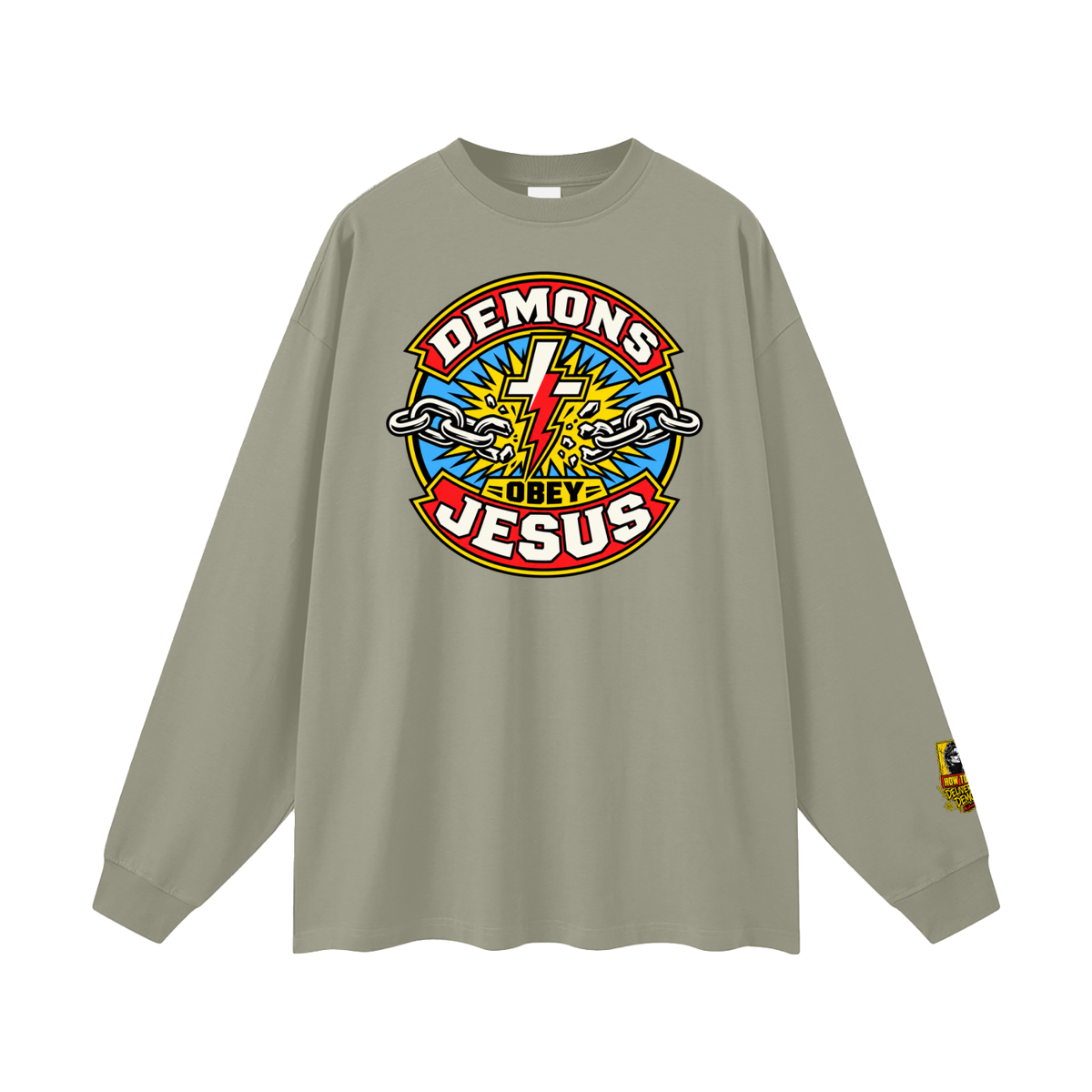 DEMONS OBEY JESUS Long Sleeve T-Shirt