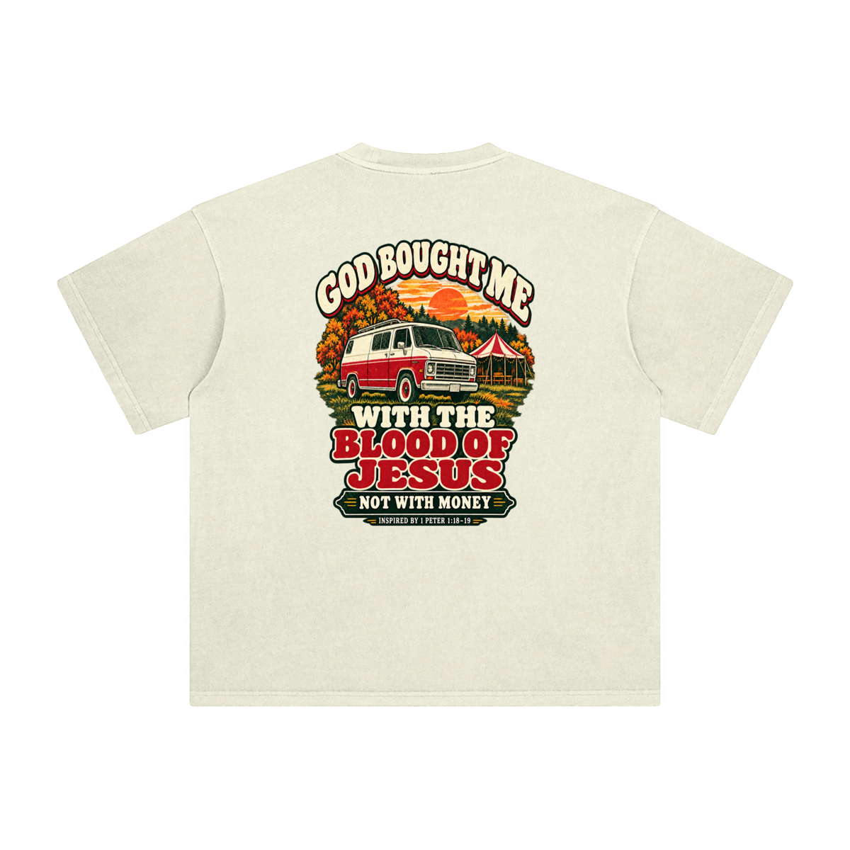 GOD BOUGHT ME WITH THE BLOOD OF JESUS NOT WITH MONEY - INSPIRED BY 1 PETER 1:18-19 - T-Shirt