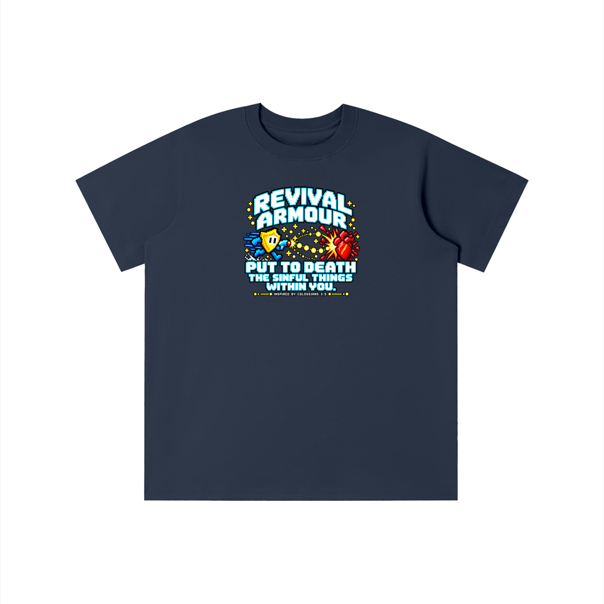 REVIVAL ARMOUR PUT TO DEATH THE SINFUL THINGS WITHIN YOU. INSPIRED BY COLOSSIANS 3:5 youth T-shirt