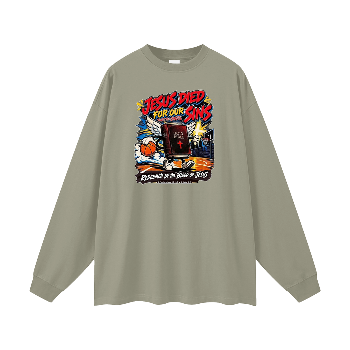 Jesus died for our sins that's the gospel redeemed by the blood of Jesus 1 Corinthians 15:1-3 . 1 John 1:7 Long Sleeve T-Shirt