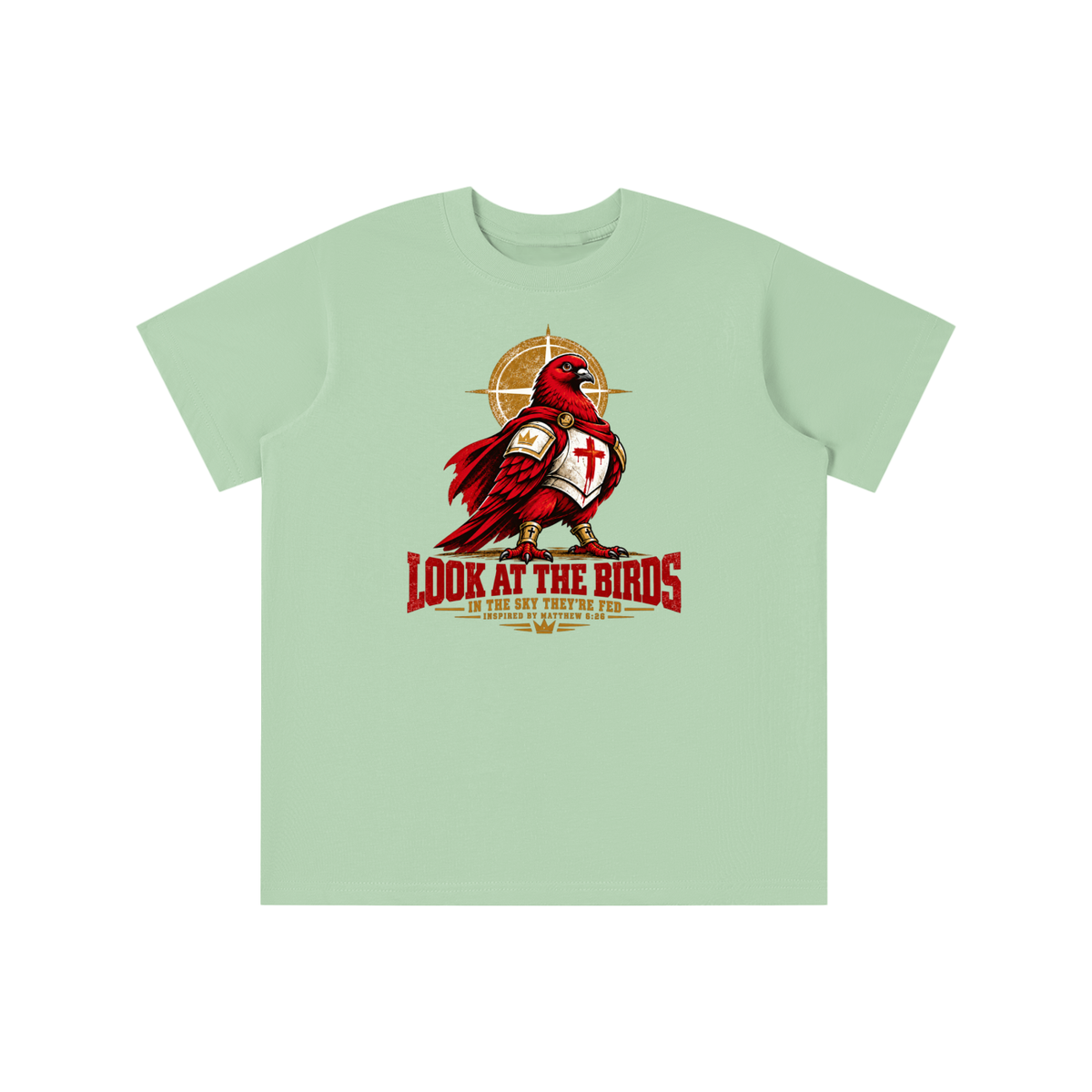 LOOK AT THE BIRDS IN THE SKY THEY'RE FED INSPIRED BY MATTHEW 6:26 youth T-shirt