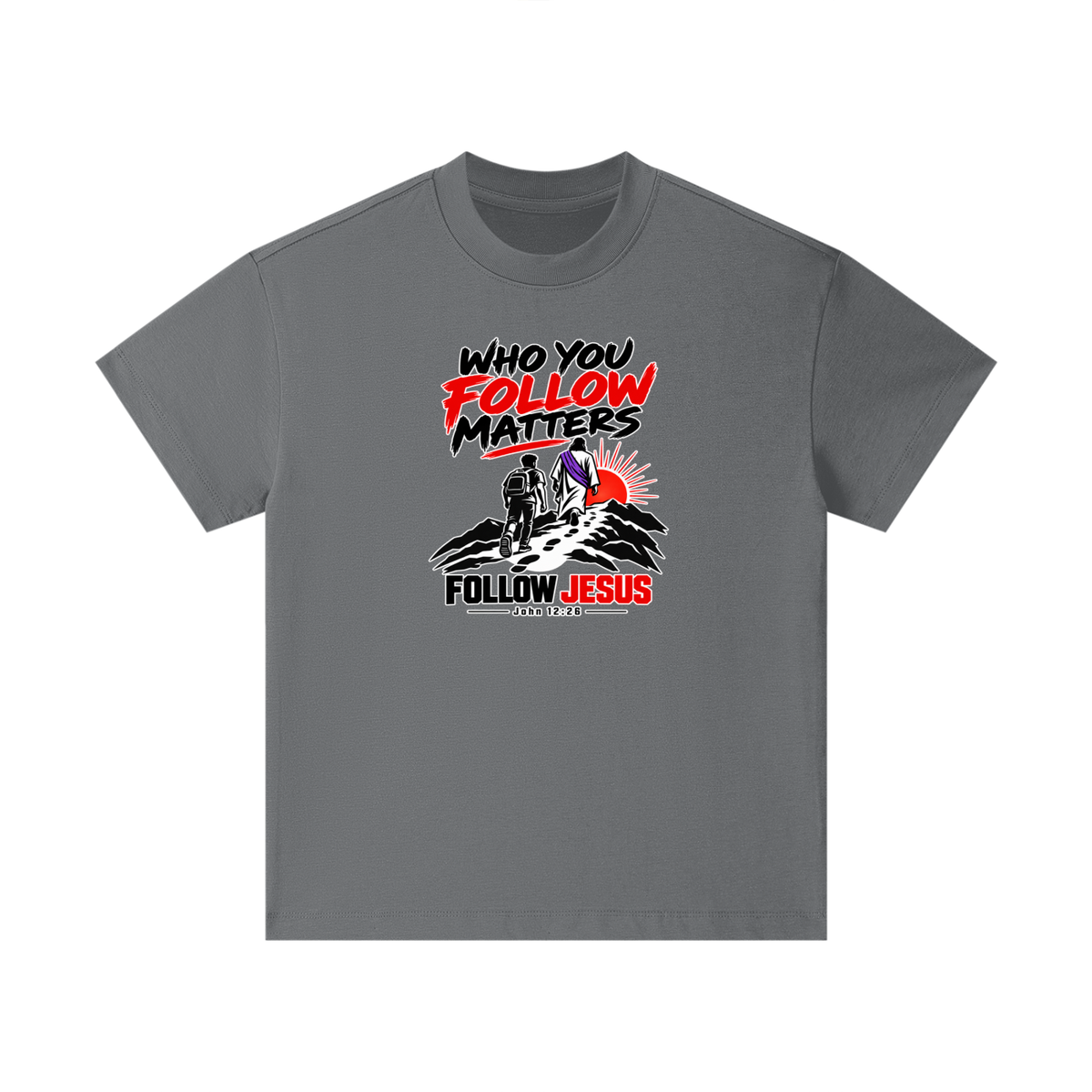 WHO FOLLOW MATTERS FOLLOW JESUS - JOHN 12:26 - Kids T-Shirt