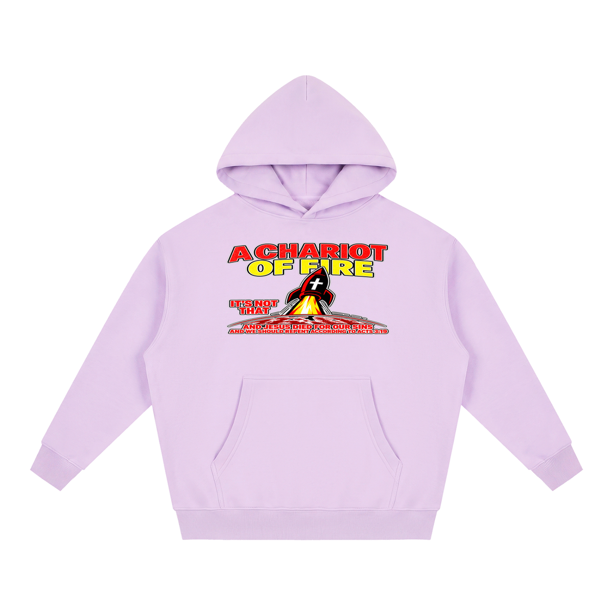 A CHARIOT OF FIRE IT'S NOT THAT AND JESUS DIED FOR OUR SINS AND WE SHOULD REPENT ACCORDING TO ACTS 3:19 Hoodie